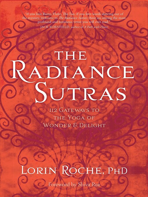 Title details for The Radiance Sutras by Lorin Roche, Ph.D. - Available